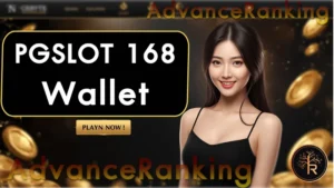 PGSLOT 168 Wallet